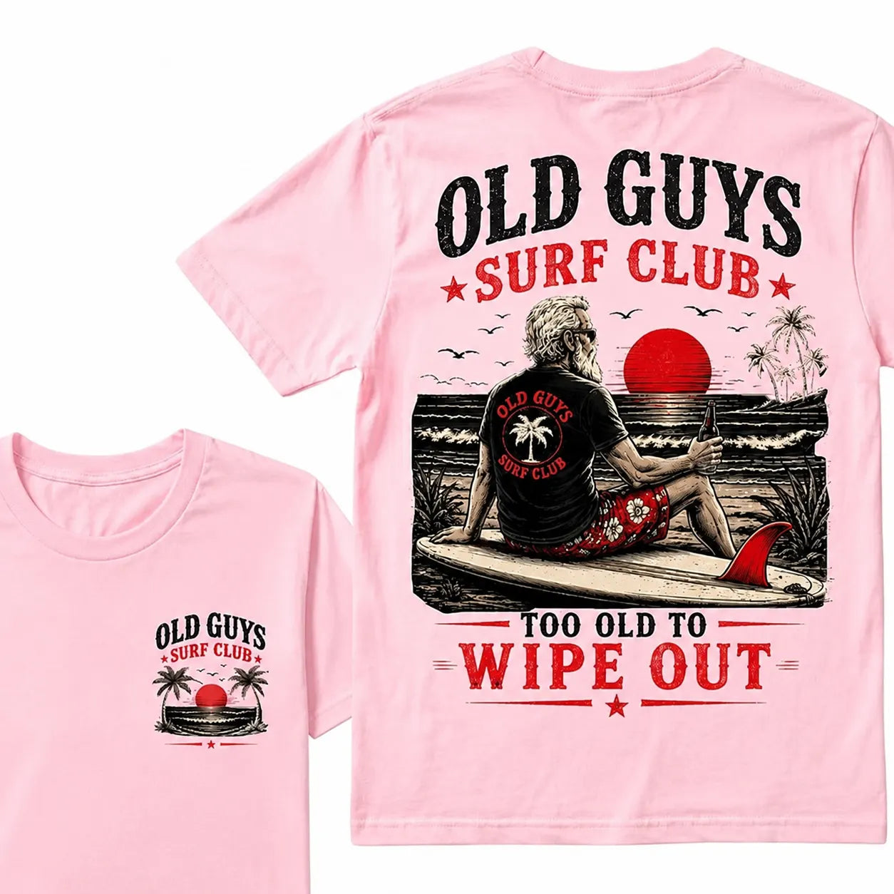 Old Guys Surf Club Too Old To Wipe Out Surfing Grandpa Palm Tree Sunset Graphic T-Shirt