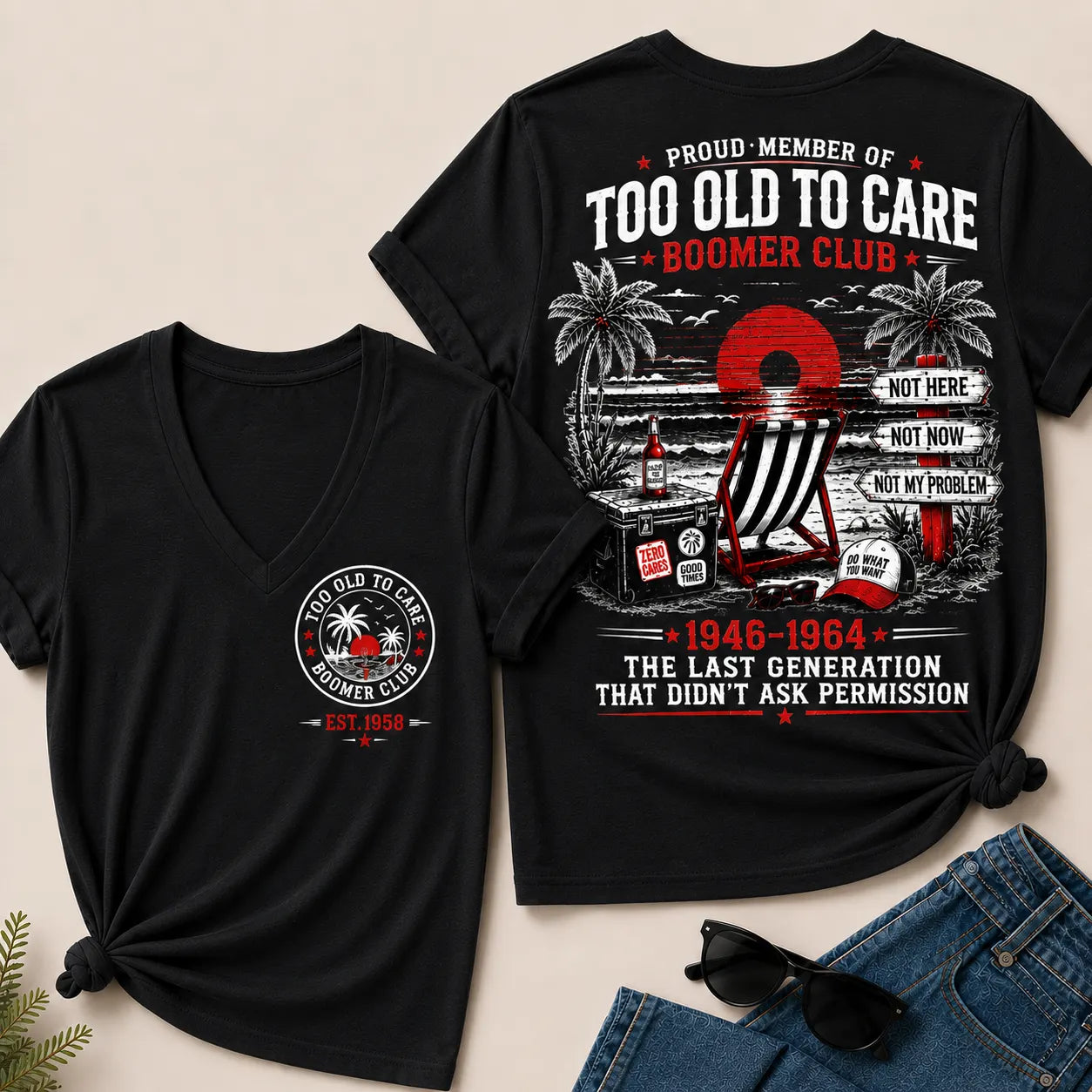 Custom EST.Year Proud Member Of Too Old To Care Boomer Club 1946-1964 The Last Generation V-Neck T-Shirt