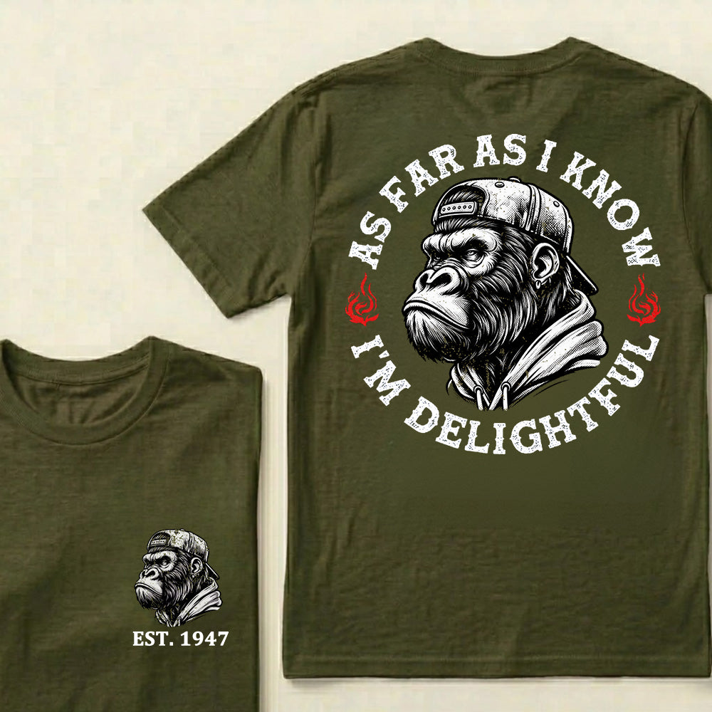 As Far As I Know I'm Delightful Custom Est.Year T-Shirt