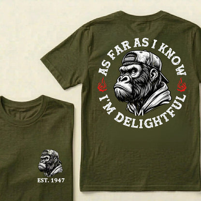 As Far As I Know I'm Delightful Custom Est.Year T-Shirt