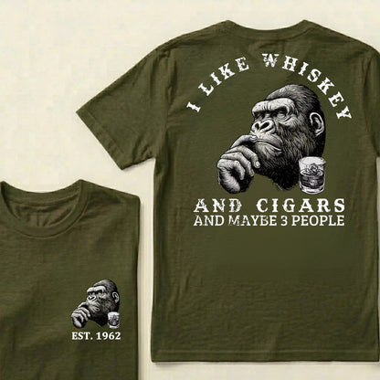 I Like Whiskey and Cigars and Maybe 3 People Custom Est.Year T-Shirt