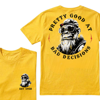 Pretty Good At Bad Decisions Custom Est.Year T-Shirt