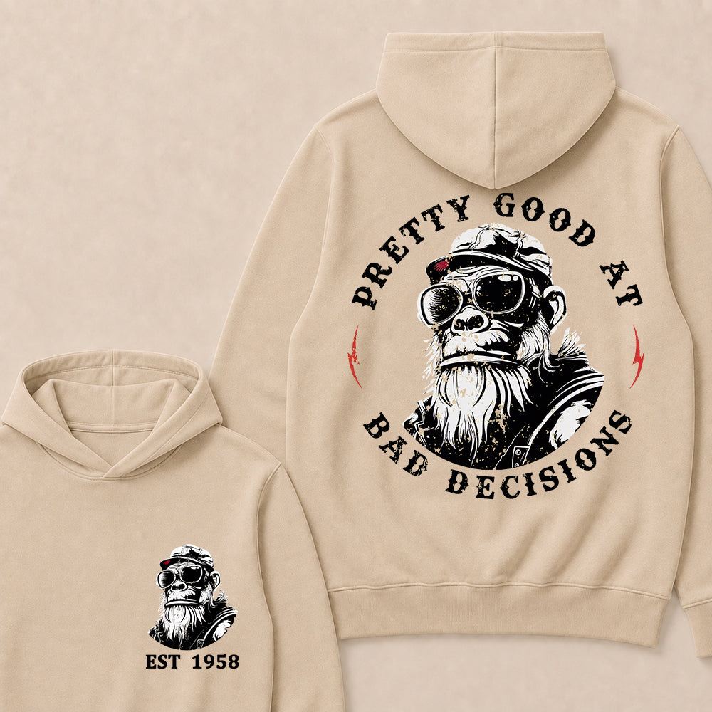 Pretty Good At Bad Decisions Custom Est.Year Hoodie