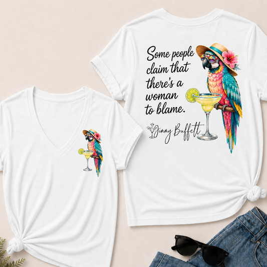 Some People Claim That There's A Woman To Blame Jimmy Buffett V‑Neck T‑Shirt