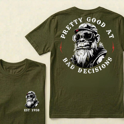 Pretty Good At Bad Decisions Custom Est.Year T-Shirt