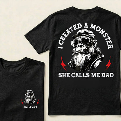 I Created A Monster She Calls Me Dad Custom Est.Year T-Shirt