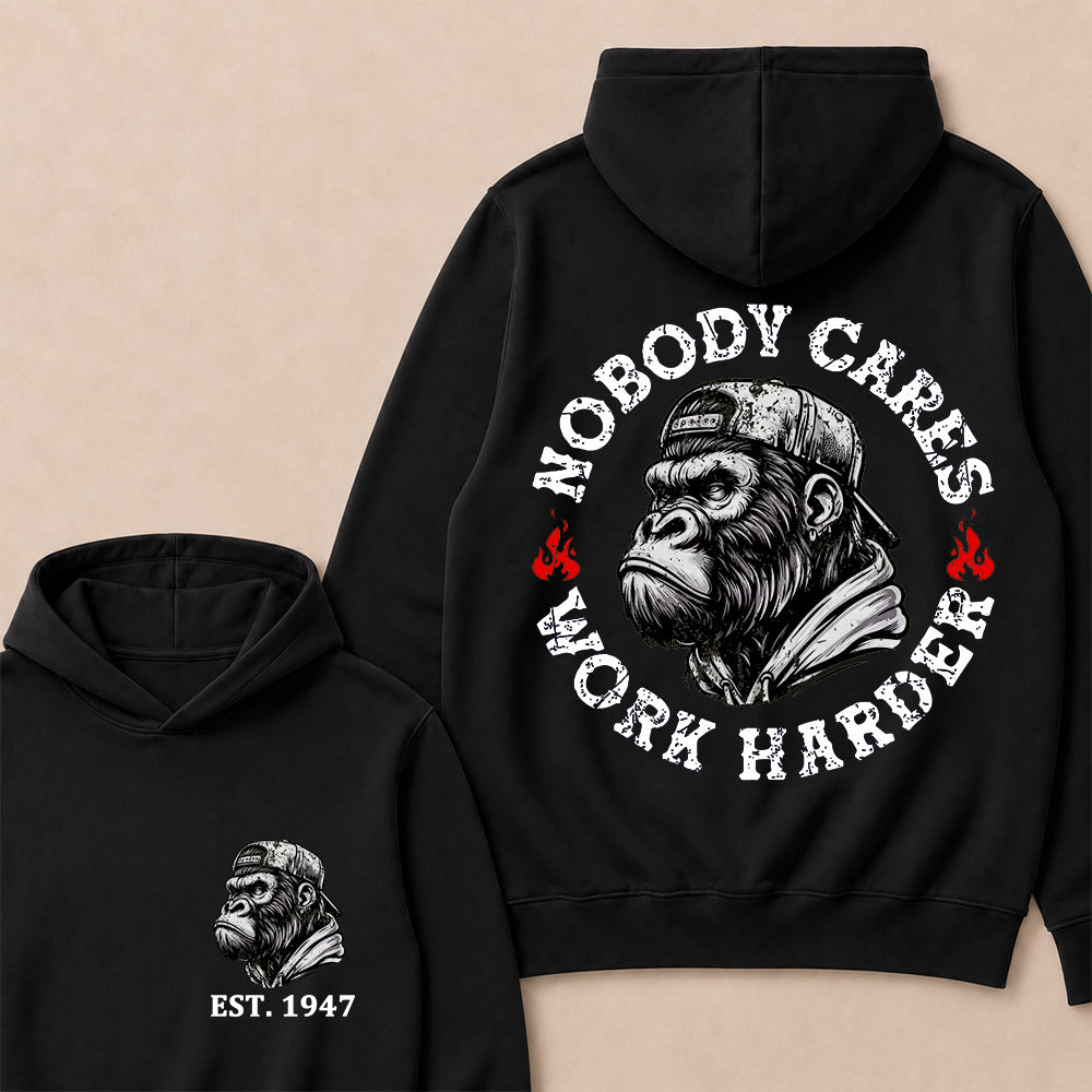 Nobody Cares Work Harder Custom Est.Year Hoodie