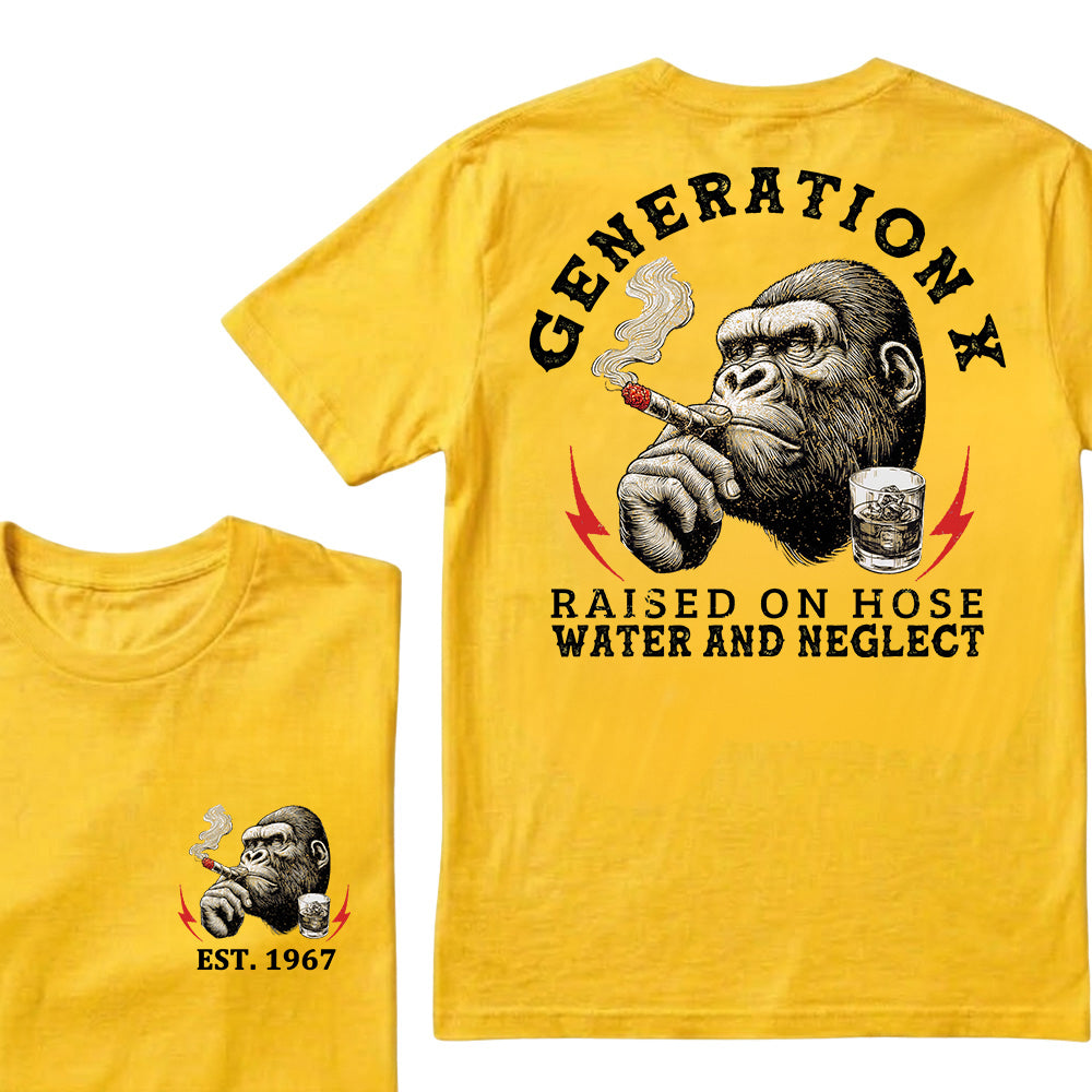 Generation X Raised On Hose Water And Neglect Custom Est.Year T-Shirt