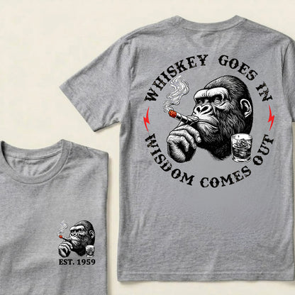 Whiskey Goes In Wisdom Comes Out Custom Est.Year T-Shirt