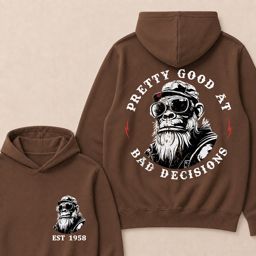 Pretty Good At Bad Decisions Custom Est.Year Hoodie