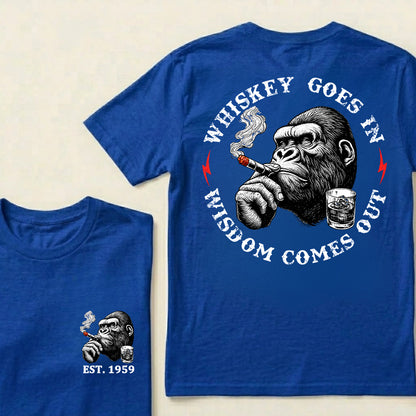 Whiskey Goes In Wisdom Comes Out Custom Est.Year T-Shirt