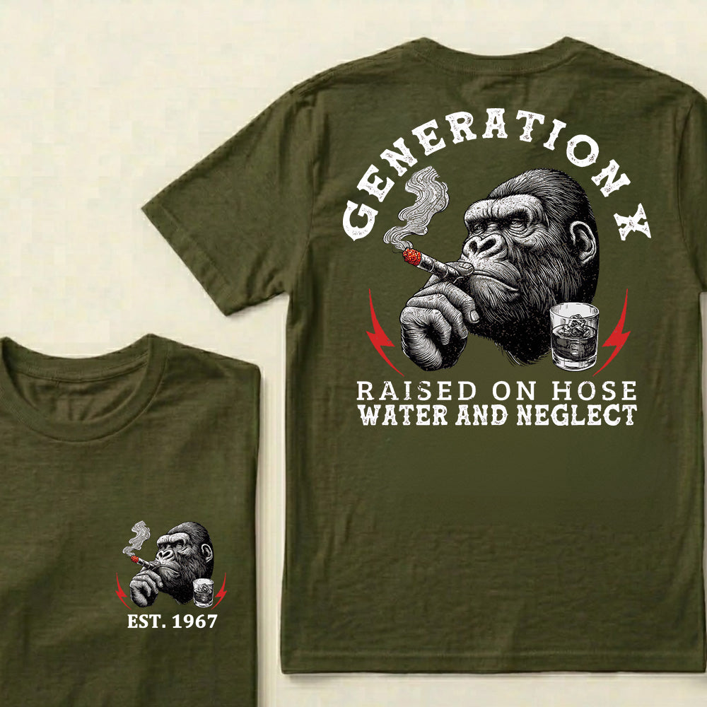 Generation X Raised On Hose Water And Neglect Custom Est.Year T-Shirt