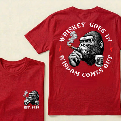 Whiskey Goes In Wisdom Comes Out Custom Est.Year T-Shirt