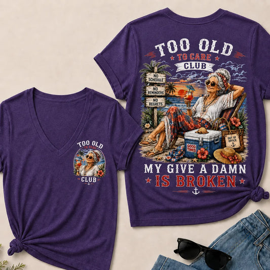 Women's "Too Old to Care Club – Out of Office. Good Times Only." V-Neck T-Shirt The Original