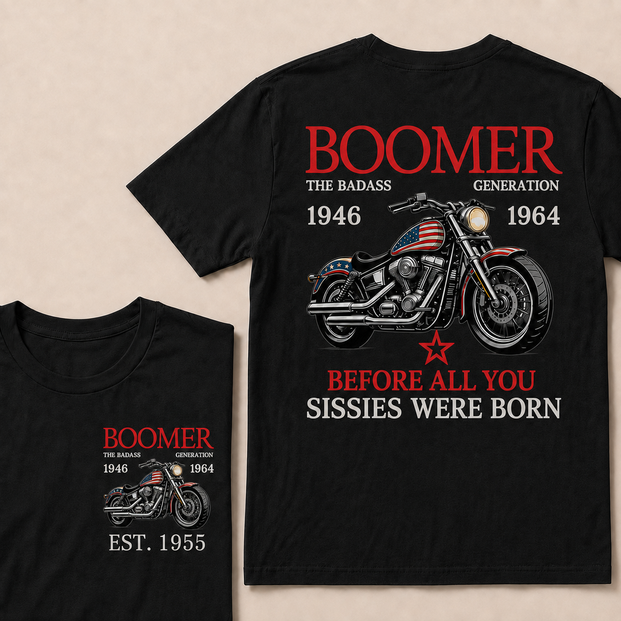 Boomer The Badass Generation Motorcycle rider Custom EST.Year T-shirts