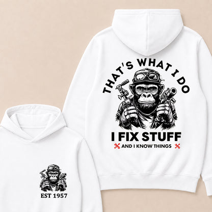 That's What I Do I Fix Stuff And I Know Things Custom Est.Year Hoodie