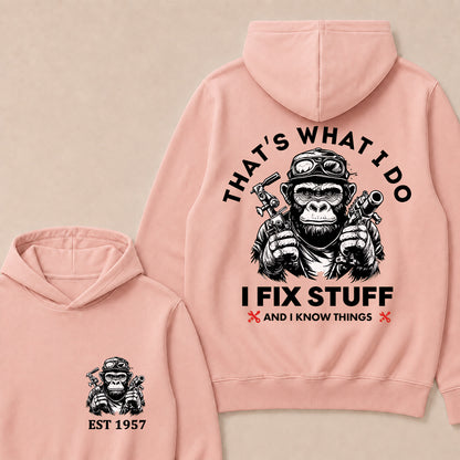 That's What I Do I Fix Stuff And I Know Things Custom Est.Year Hoodie