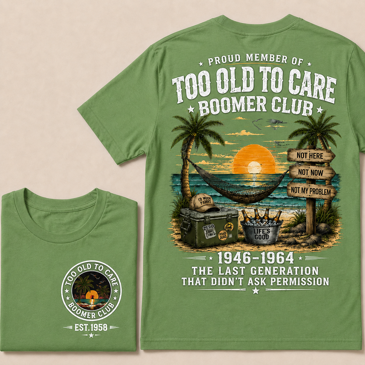 Custom EST.Year Proud Member Of Too Old To Care Boomer Club 1946-1964 The Last Generation That Didn't Ask Permission T-Shirt