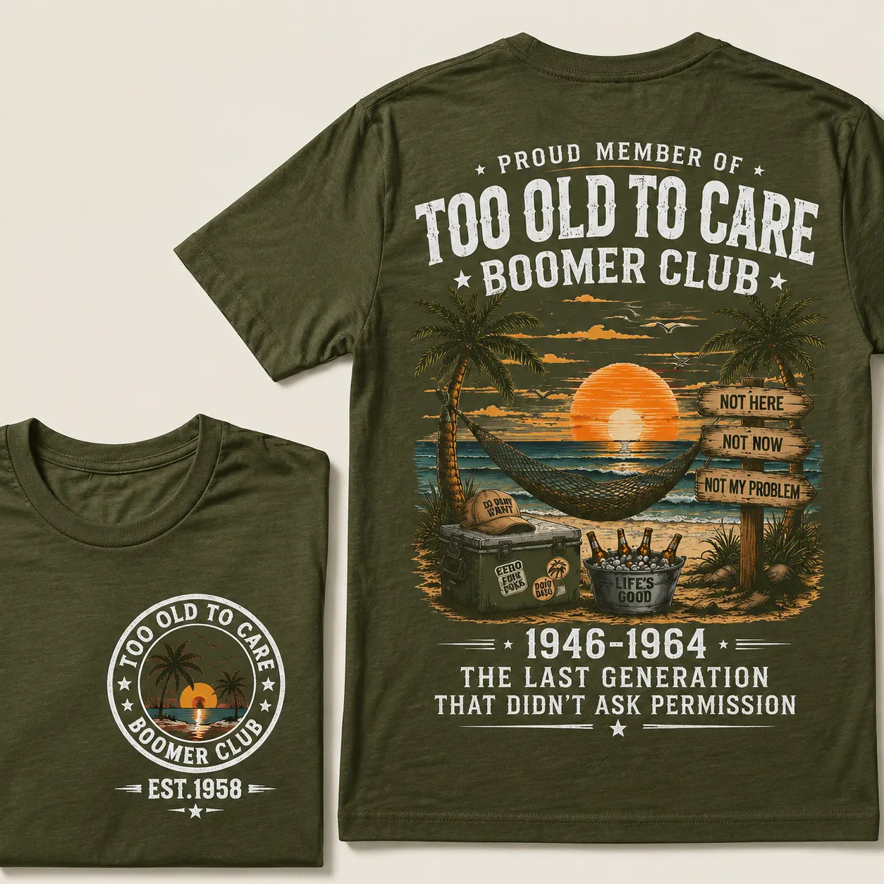 Custom EST.Year Proud Member Of Too Old To Care Boomer Club 1946-1964 The Last Generation That Didn't Ask Permission T-Shirt