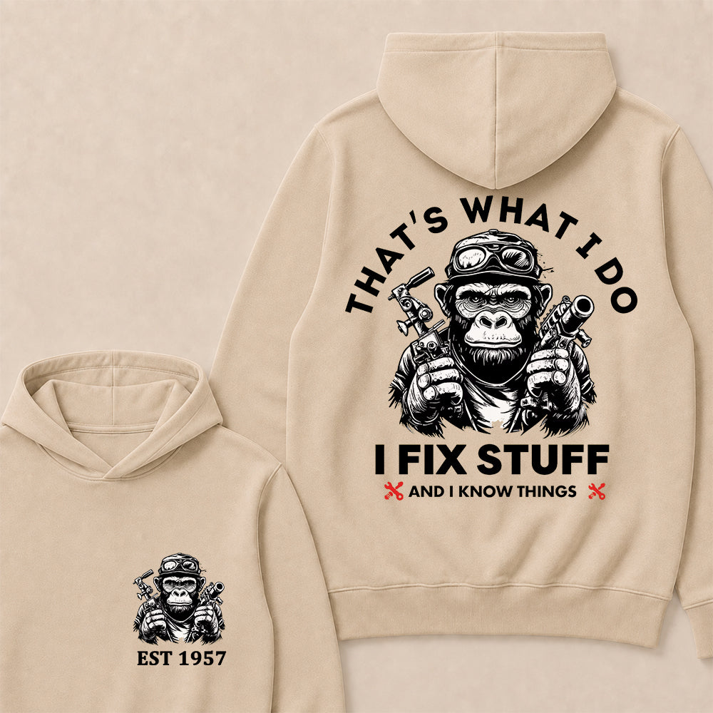 That's What I Do I Fix Stuff And I Know Things Custom Est.Year Hoodie