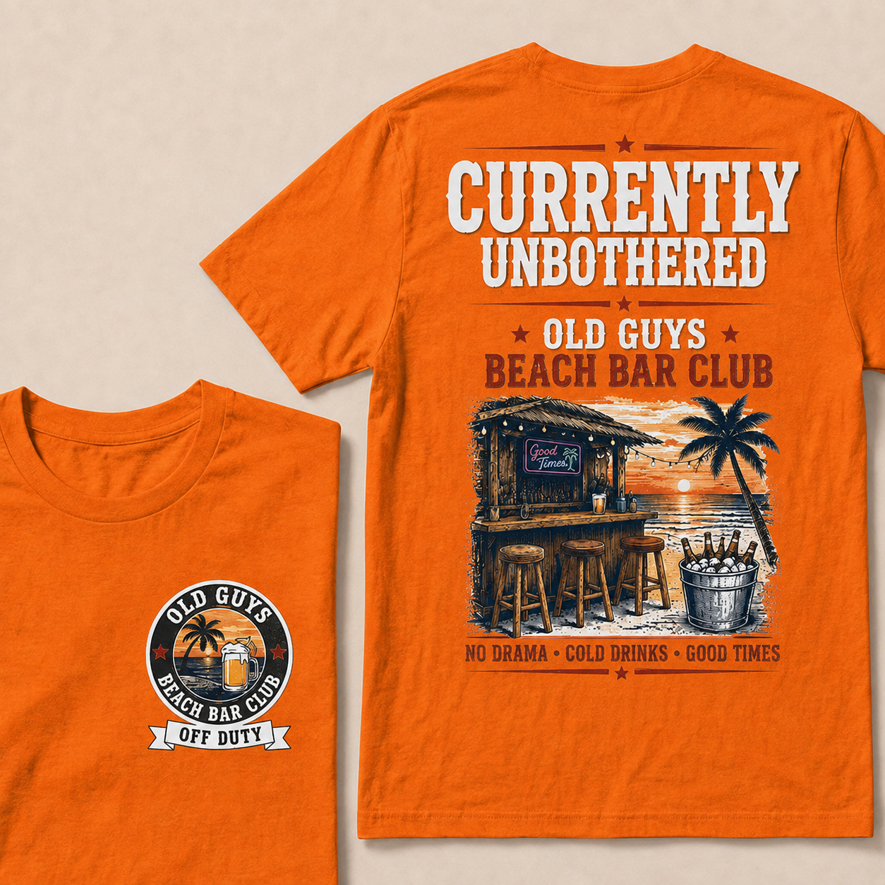 "Old Guys Beach Bar Club" – Currently Unbothered, Off Duty, Cold Drinks Only Tee