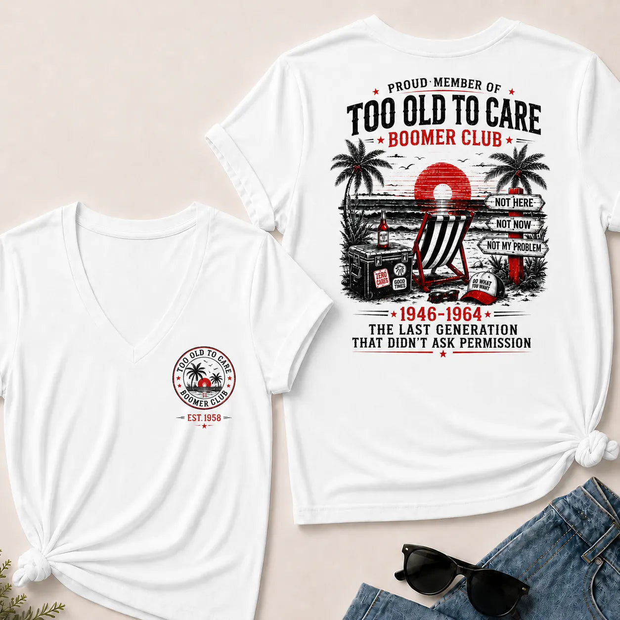 Custom EST.Year Proud Member Of Too Old To Care Boomer Club 1946-1964 The Last Generation V-Neck T-Shirt