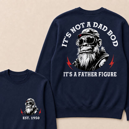 It's Not A Dad Bod It's A Father Figure Custom Est.Year Crewneck