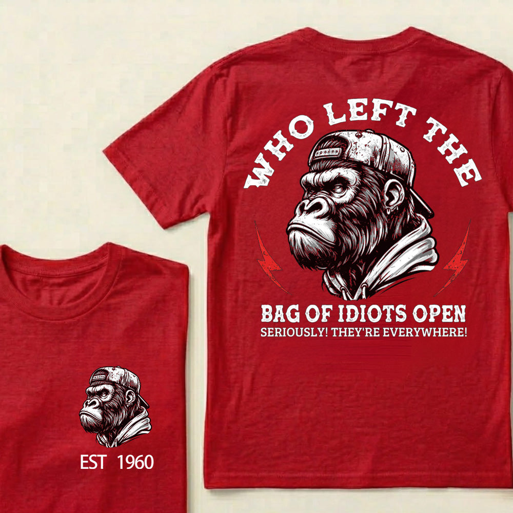 Who Left The Bag Of Idiots Open Custom Est.Year T-Shirt