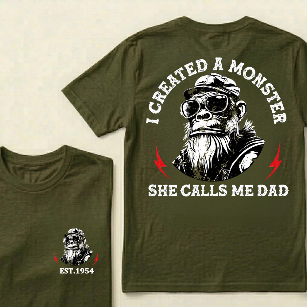 I Created A Monster She Calls Me Dad Custom Est.Year T-Shirt