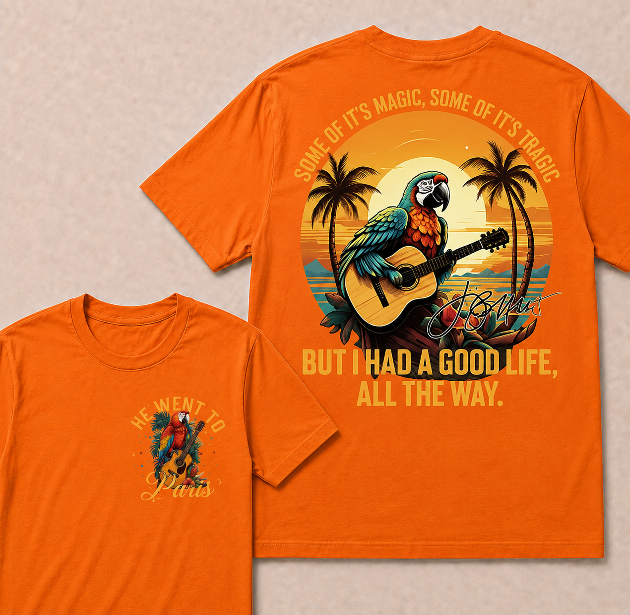 "Some of it's magic, some of it's tragic / But I had a good life all the way."T-Shirt - Jimmy Buffett Fan Tee