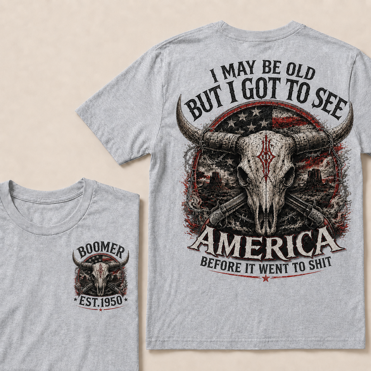 Custom Year "I MAY BE OLD BUT I GOT TO SEE AMERICA" Full Collection | T-Shirts