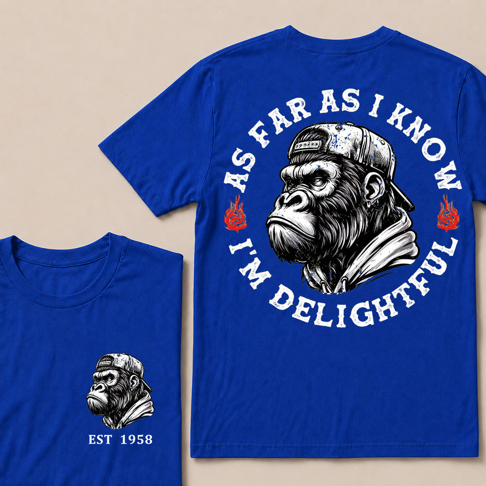 As Far As I Know I'm Delightful Custom Est.Year T-Shirt