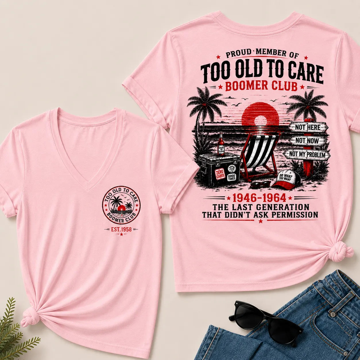 Custom EST.Year Proud Member Of Too Old To Care Boomer Club 1946-1964 The Last Generation V-Neck T-Shirt