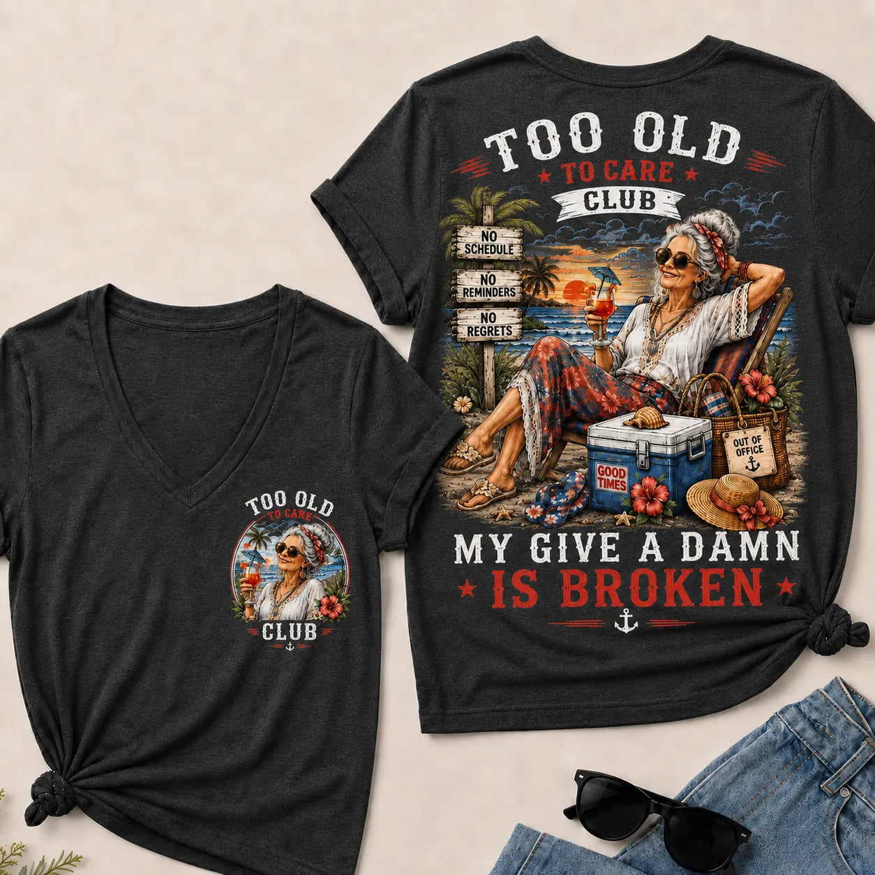 Women's "Too Old to Care Club – Out of Office. Good Times Only." V-Neck T-Shirt The Original