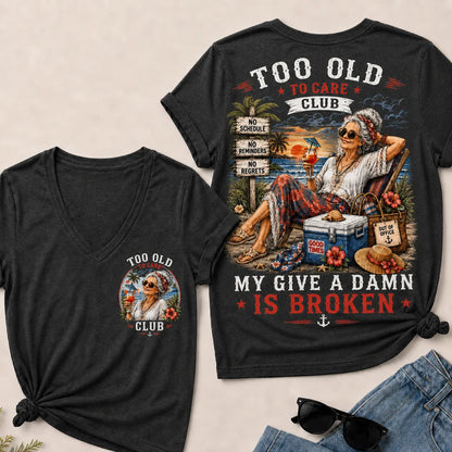 Women's "Too Old to Care Club – Out of Office. Good Times Only." V-Neck T-Shirt The Original