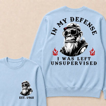 In My Defense I Was Left Unsupervised Custom Est.Year Crewneck