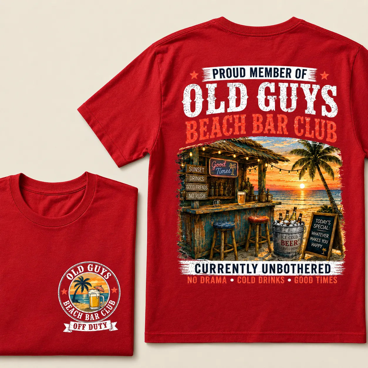 Proud Member Of Old Guys Beach Bar Club Currently Unbothered No Drama Cold Drinks Good Times T-Shirt