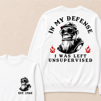 In My Defense I Was Left Unsupervised Custom Est.Year Crewneck