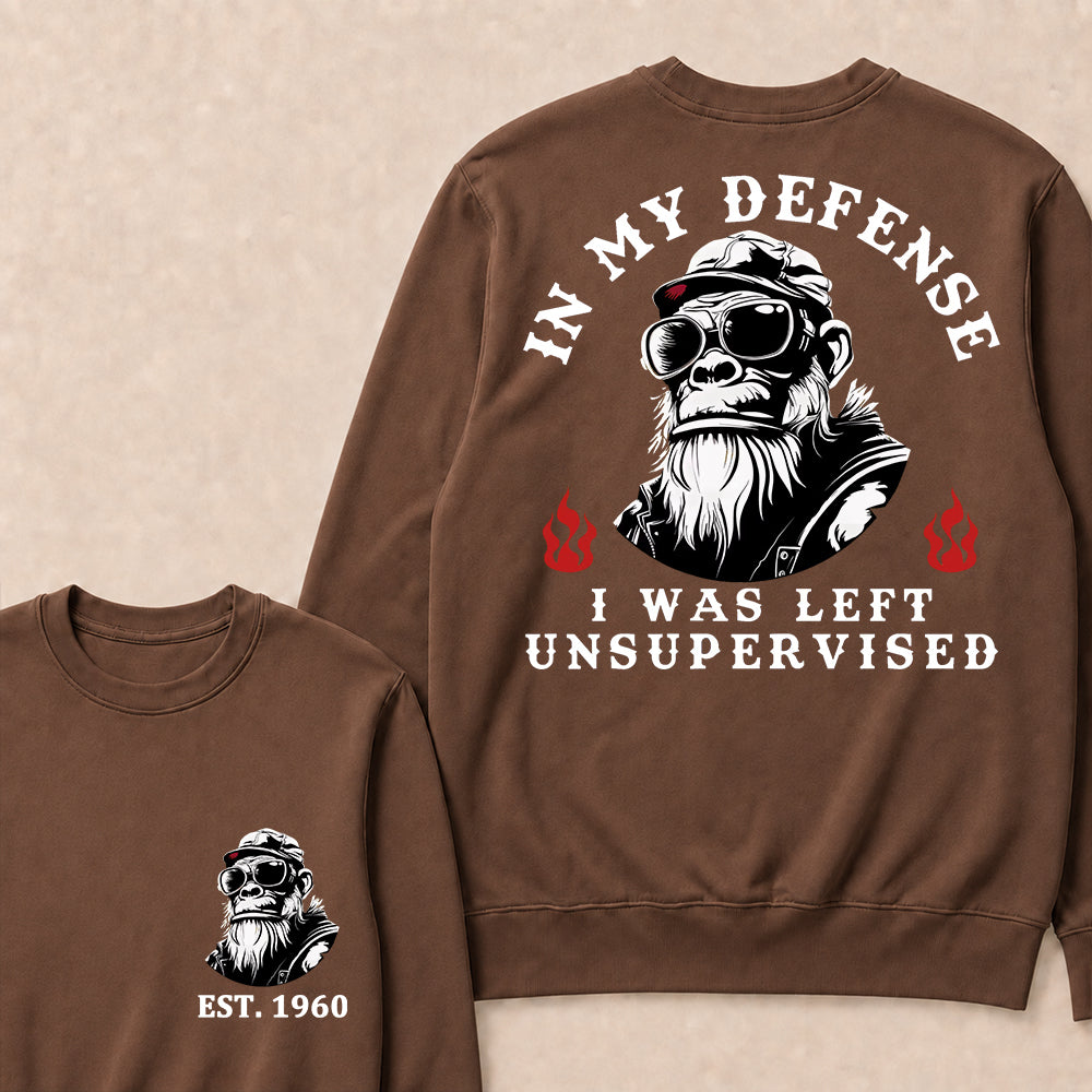 In My Defense I Was Left Unsupervised Custom Est.Year Crewneck