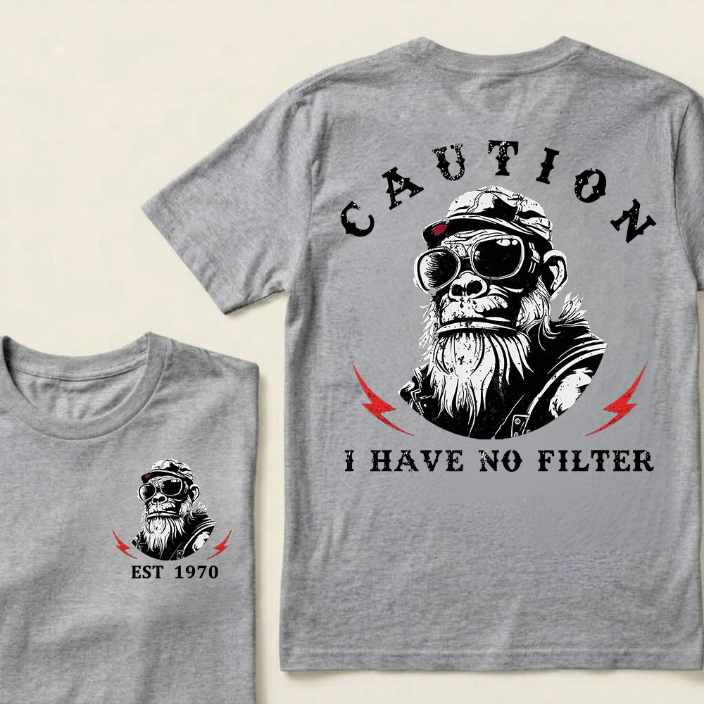 Caution I Have No Filter Custom Est.Year T-Shirt