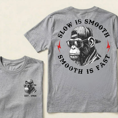 Slow Is Smooth Smooth Is Fast Custom Est.Year T-Shirt