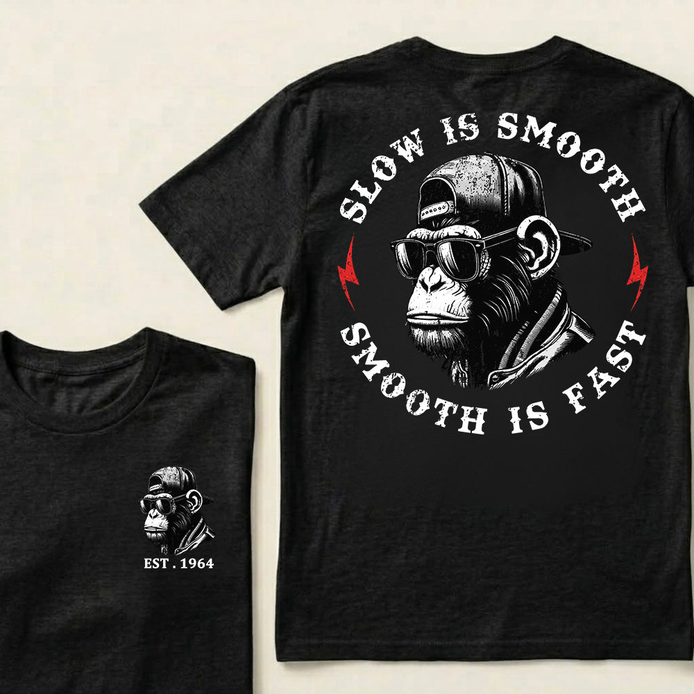 Slow Is Smooth Smooth Is Fast Custom Est.Year T-Shirt