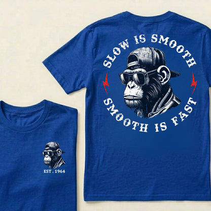 Slow Is Smooth Smooth Is Fast Custom Est.Year T-Shirt