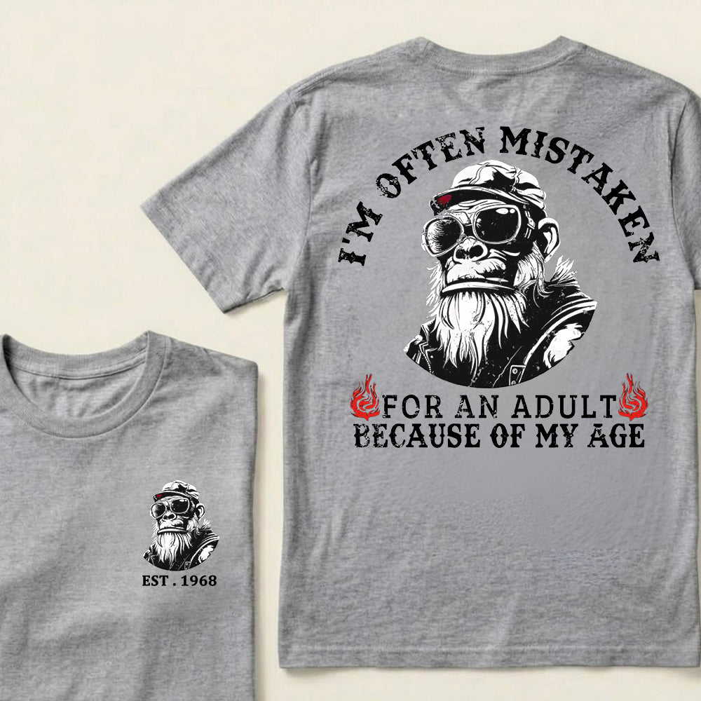 I'm Often Mistaken For An Adult Because Of My Age Custom Est.Year T-Shirt