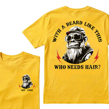 With A Beard Like This Who Needs Hair Custom Est.Year T-Shirt