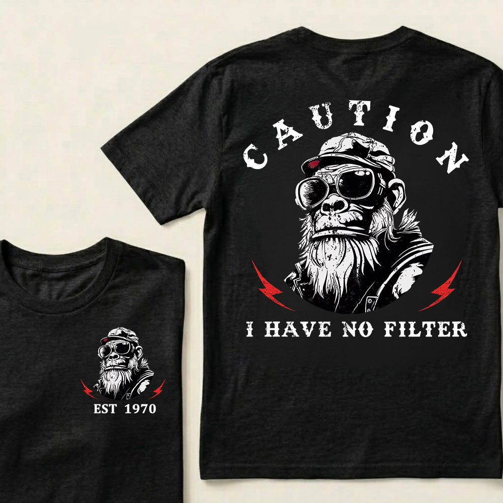 Caution I Have No Filter Custom Est.Year T-Shirt
