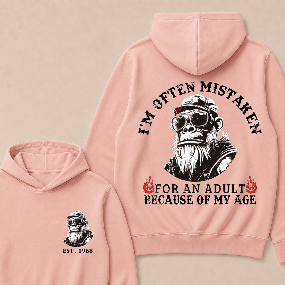 I'm Often Mistaken For An Adult Because Of My Age Custom Est.Year Hoodie