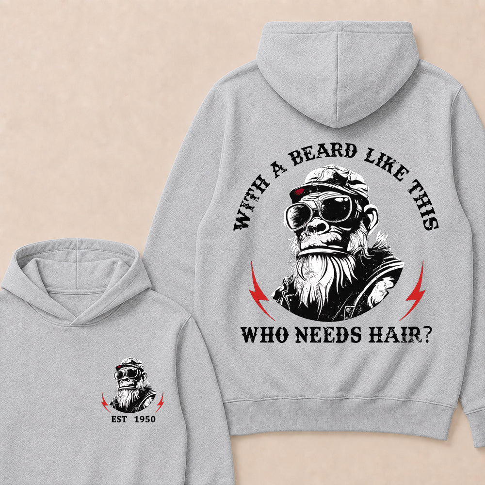 With A Beard Like This Who Needs Hair Custom Est.Year Hoodie