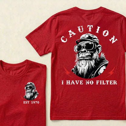 Caution I Have No Filter Custom Est.Year T-Shirt