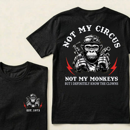 Not My Circus Not My Monkeys Custom Est.Year T-Shirt
